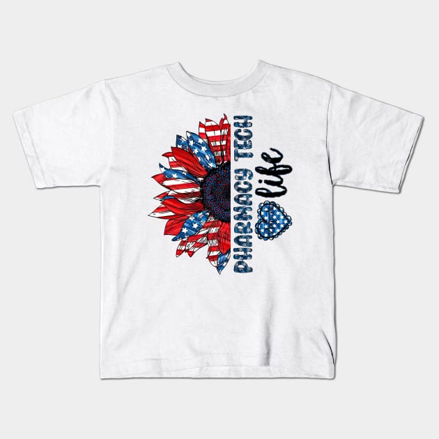 Pharmacy Tech Life American Flag Sunflower Independence Day Kids T-Shirt by Gearlds Leonia